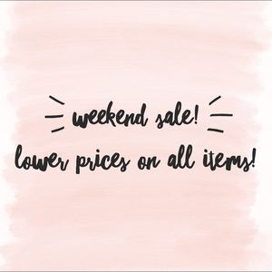 Weekend Sale!!!